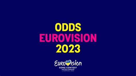 eurovision 2023 odds|pronósticos eurovisión 2023.